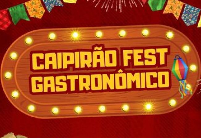 Caipirão Fest Gastronômico 