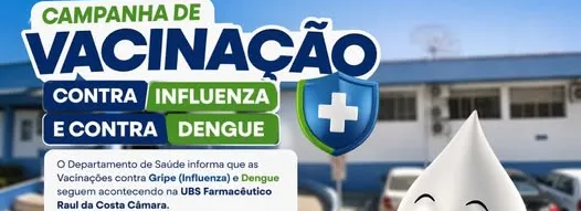 Campanha de Vacinação contra Influenza e Dengue