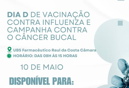 Sábado de Cuidado em Nossa cidade: Dia D de Vacinação contra a Influenza e Prevenção ao Câncer Bucal