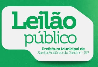 Leilão Público - Prefeitura Municipal de Santo Antônio do Jardim - SP 