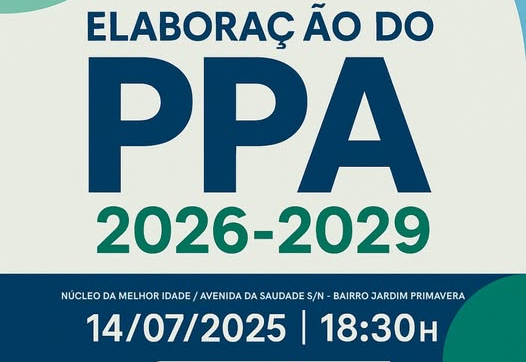 Audiência Pública para Elaboração do PPA 2026-2029 Acontecerá em 14 de Julho